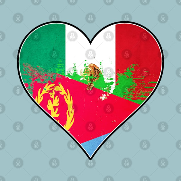 Mexican and Eritrean Heart Mix Heritage Flag by Just Rep It!!