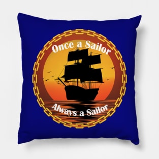 Once a Sailor, Always a Sailor Pillow