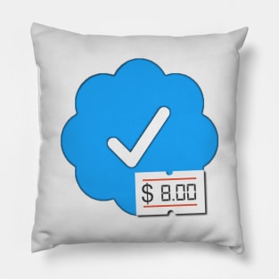 Twitter Verified Check Mark 8 Dollars Meme Price Tag (Elon Musk) 2.0 Pillow