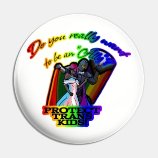 Protect Trans Kids! Pin