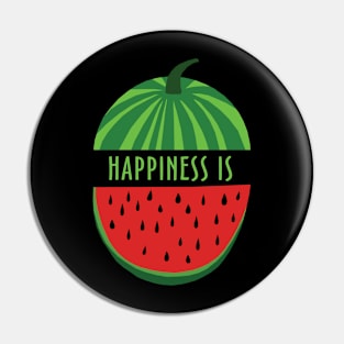 Happiness Is Watermelon Pin