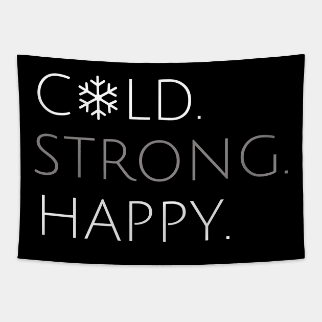 cold Strong Happy Shirt Inspired By Wim Hof Iceman Tapestry by Ac Vai