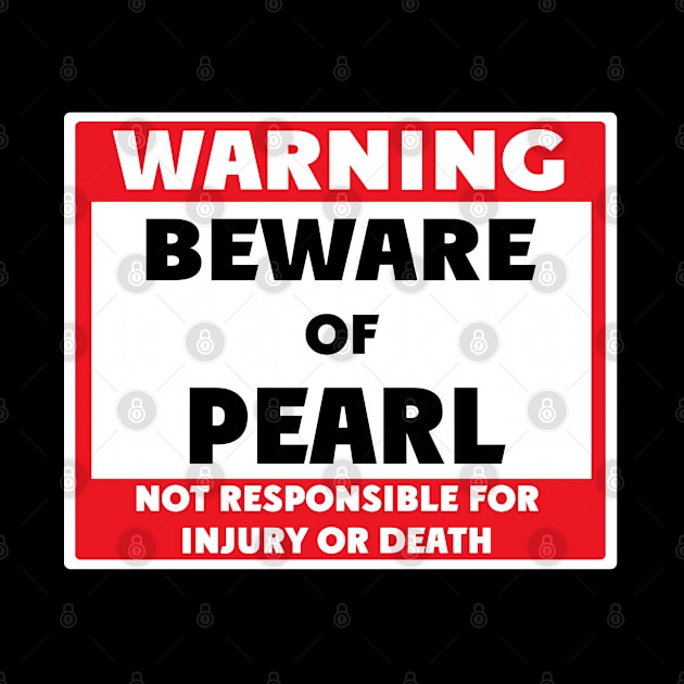Beware of Pearl by BjornCatssen