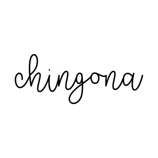 Chingona T-Shirt