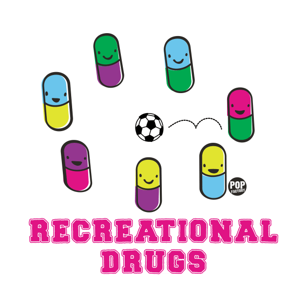 RECREATIONAL DRUGS by toddgoldmanart