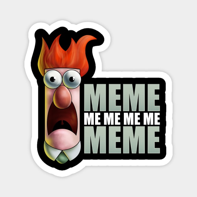 MEME me me me me MEME Magnet by RetroReview
