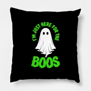 I'm Just Here for the Boos (green, white) Pillow