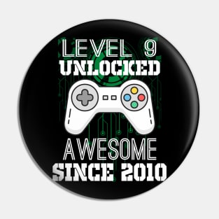 Level 9 Unlocked Awesome Since 2010-9th Birthday Gamer Pin