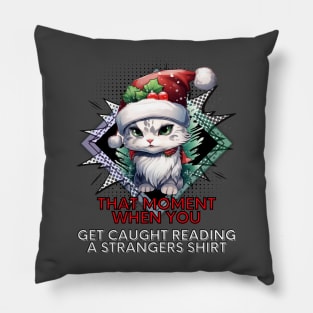 Sarcastic Quote - Christmas Cat - Funny Quote Pillow