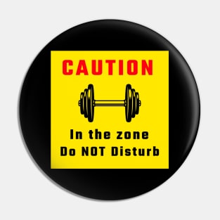 Motivational Workout | Caution in the zone Pin