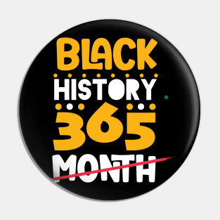 Black History Month 24/7/365 Black men African American Pin