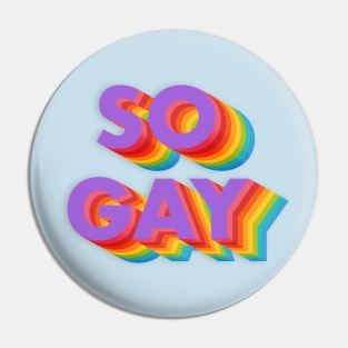 So Gay Pin