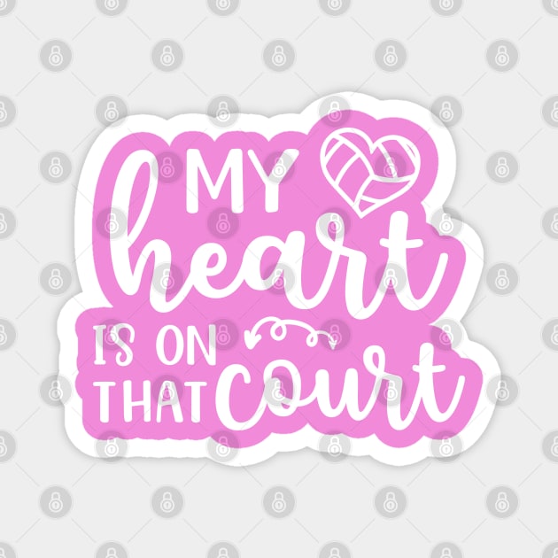 My Heart Is On That Court Volleyball Mom Magnet by GlimmerDesigns