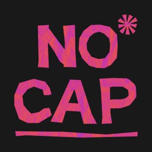 NO CAP T-Shirt