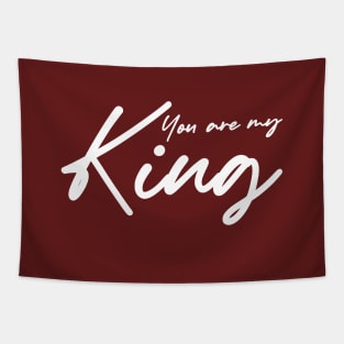 You are my king , girlfriend holiday , girlfriend Tapestry