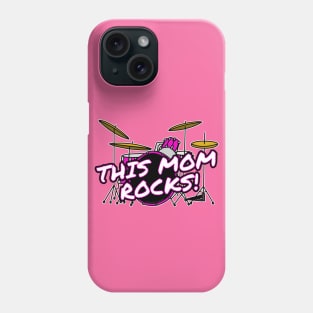 Mother's Day Drums This Mom Rocks Female Drummer Phone Case