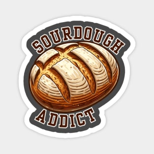 SOURDOUGH ADDICT Magnet