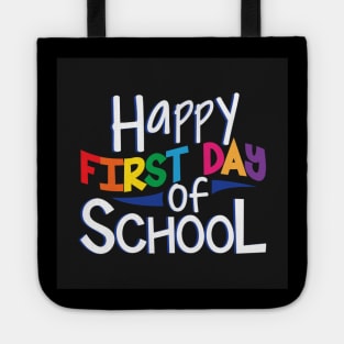 Happy First Day Of School Tote