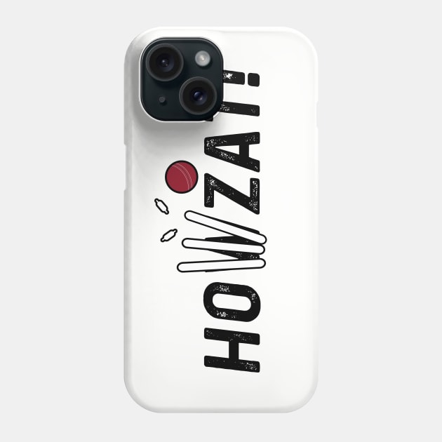 Cricket Lover Howzat Ball And Wicket Cricket Fan Phone Case by atomguy