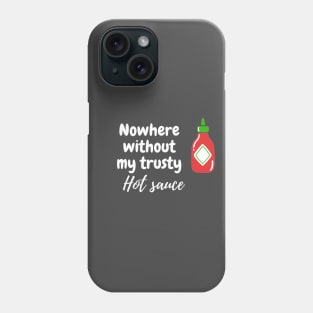 Trusty Hot Sauce Phone Case