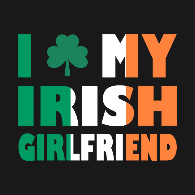 I Love My Irish Girlfriend by RW