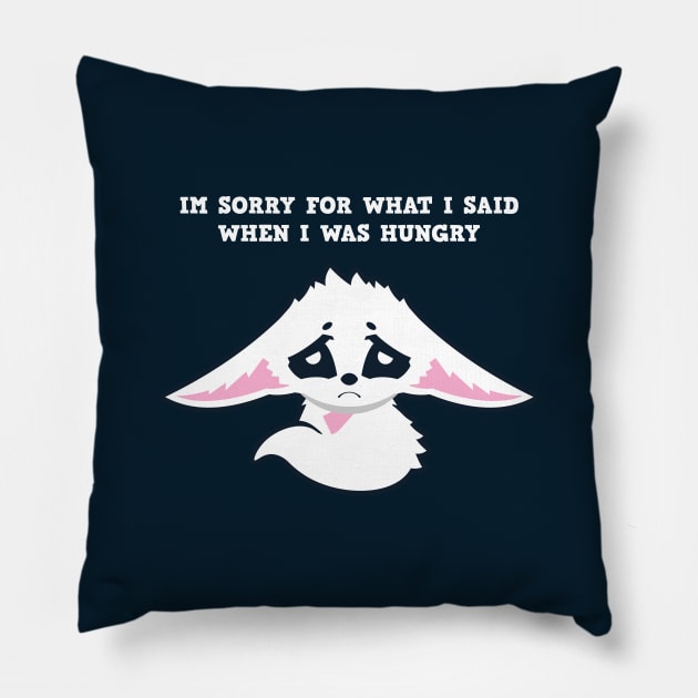 Sorry Hungry Fox Pillow by Justsmilestupid