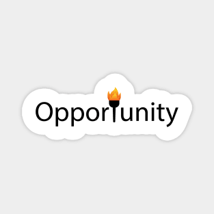 Take Advantage Of Opportunities typography design Magnet