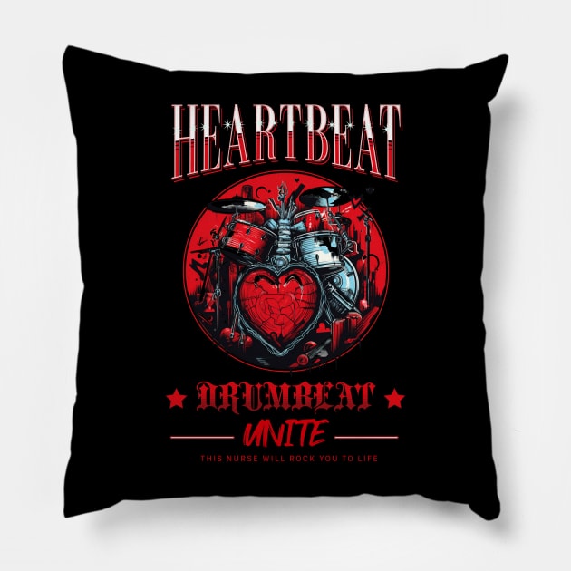 Rock Nurse Heartbeats and Drumbeats Unite Pillow by YUED