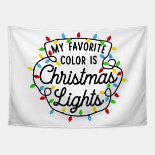 My Favorite Color is Christmas Lights Tapestry