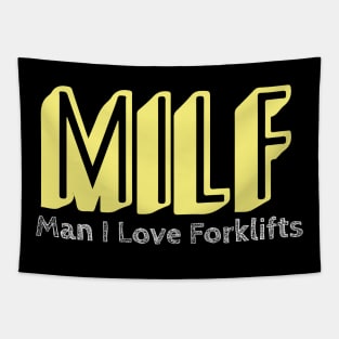 MILF Man I Love Forklifts Tapestry