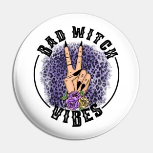 Bad Witch Vibes Pin