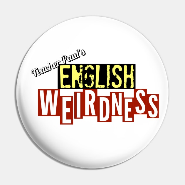 ENGLISH WEIRDNESS Pin by Teacher Paul's Hard-Boiled English