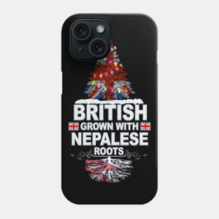 British Grown With Nepalese Roots - Gift for Nepalese With Roots From Nepal Phone Case