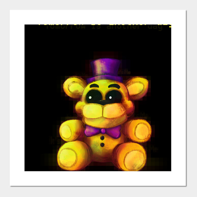 Five Nights At Freddy S Fnaf4 Tomorrow Is Another Day Fnaf World Posters And Art Prints Teepublic Au