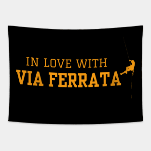 In Love With Via Ferrata Tapestry