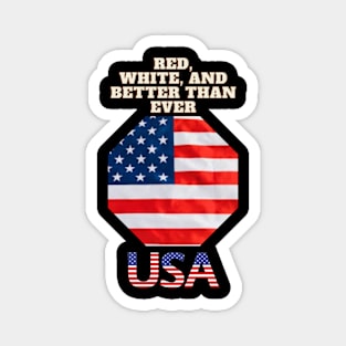 Red, White, and Better Than Ever Magnet