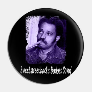 Sweetback's Style Chronicles Unleash the Badassery with Fashionable Flair Pin