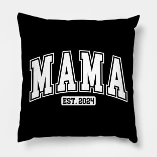 Mama est 2024 Shirt, Funny Mothers Day Quote Pillow