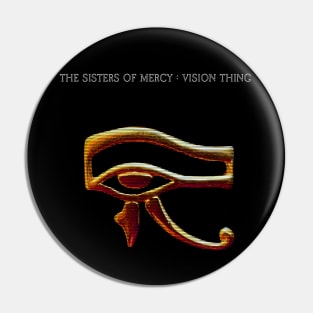 The Sisters Of Mercy The Vision Thing Pin