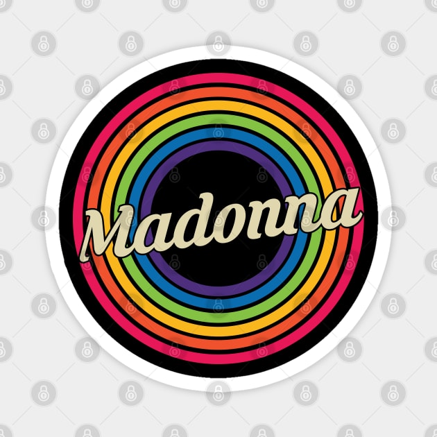 Madonna - Retro Rainbow Style Magnet by MaydenArt