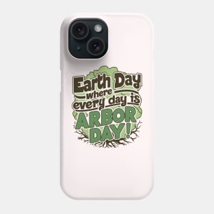 Arbor day Phone Case