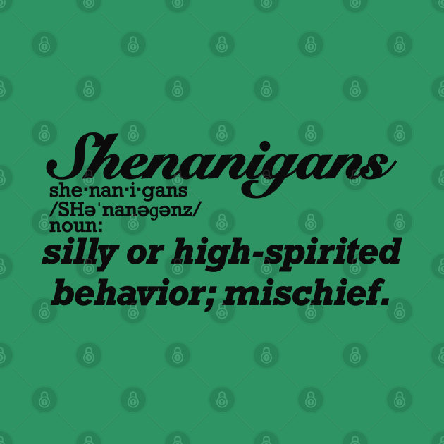 Shenanigans Definition Shenanigans Tapestry TeePublic