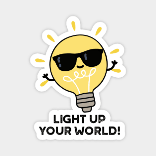 Light Up YOur World Cute Positive Bulb Pun Magnet