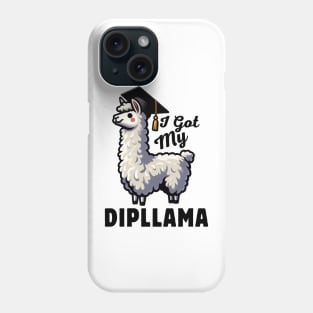 I Got My Dipllama Funny Graduated Llama Graduation Class Of 2024 Senior Gift Idea Phone Case