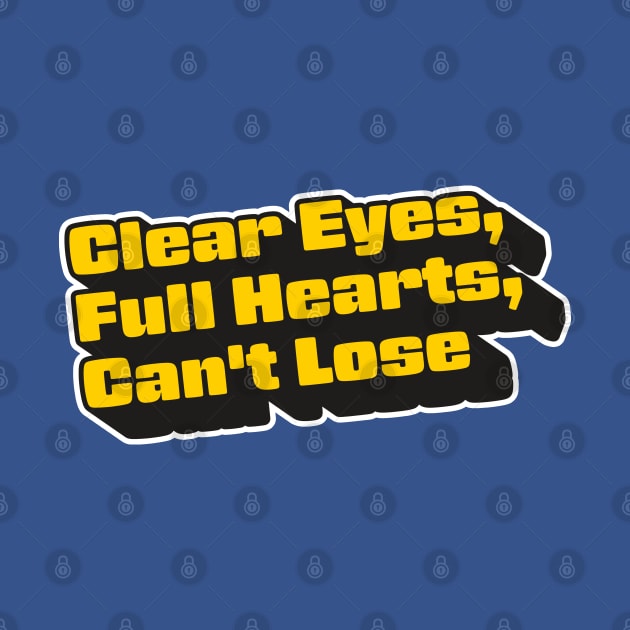 Clear Eyes, Full Hearts, Can't Lose by Tidio Art