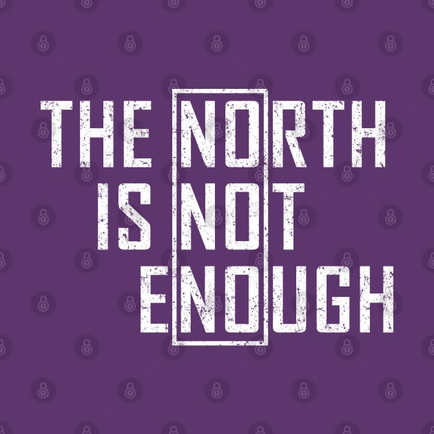 The North Is Not Enough by Malame