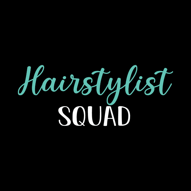 Hairstylist Squad, Funny Hairstylist Graduation Gift by followthesoul