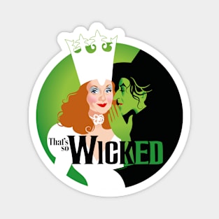 That's so Wicked Magnet