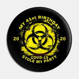 41st Birthday Quarantine Pin