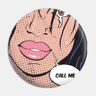 Call ME Pop Art Pin